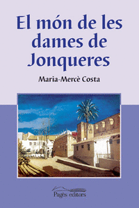 EL M�N DE LES DAMES DE JONQUERES