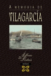 A MEMORIA DE VILAGARC�A