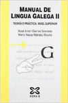 MANUAL DE LINGUA GALEGA II. TEOR�A E PR�CTICA. NIVEL SUPERIOR