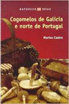 COGOMELOS DE GALICIA E NORTE DE PORTUGAL