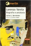 LORENZO VARELA: BIOGRAF�A E ANTOLOX�A
