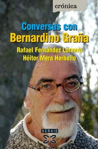 CONVERSAS CON BERNARDINO GRA�A