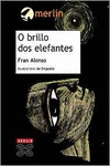O BRILLO DOS ELEFANTES