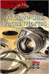 A COVA DAS VACAS MORTAS
