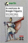 AS AVENTURAS DE BREOG�N FOLGUEIRA