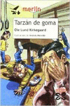 TARZ�N DE GOMA