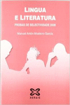 LINGUA E LITERATURA GALEGA. PROBAS DE SELECTIVIDADE 2009