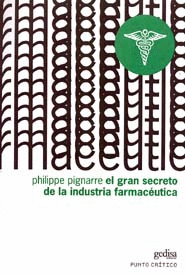 EL GRAN SECRETO DE LA INDUSTRIA FARMAC�UTICA