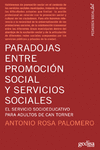 PARADOJAS ENTRE PROMOCI�N SOCIAL Y SERVICIOS SOCIALES