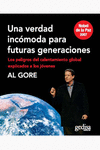 UNA VERDAD INCMODA PARA FUTURAS GENERACIONES