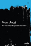 POR UNA ANTROPOLOG�A DE LA MOVILIDAD