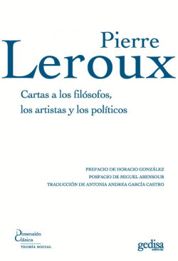 CARTAS A LOS FIL�SOFOS, LOS ARTISTAS Y LOS POL�TICOS