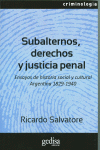 SUBALTERNOS, DERECHOS Y JUSTICIA PENAL