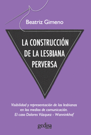 LA CONSTRUCCI�N DE LA LESBIANA PERVERSA