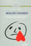 MALOS PADRES