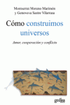 C�MO CONSTRUIMOS UNIVERSOS