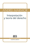 INTERPRETACI�N Y TEOR�A DEL DERECHO
