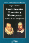 CARDENIO ENTRE CERVANTES Y SHAKESPEARE