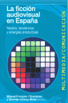 LA FICCI�N AUDIOVISUAL EN ESPA�A