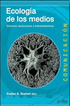 ECOLOG�A DE LOS MEDIOS