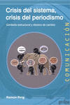 CRISIS DEL SISTEMA, CRISIS DEL PERIODISMO
