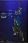 GALICIA. CAMIO CELESTE