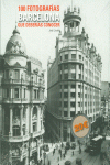 BARCELONA. 100 FOTOGRAF�AS QUE DEBER�AS CONOCER
