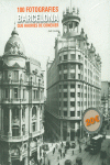 BARCELONA. 100 FOTOGRAFIES QUE HAURIES DE CON�IXER
