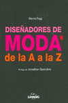 DISEADORES DE MODA DE LA  A A LA Z