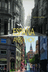 ESPA�A AYER Y HOY