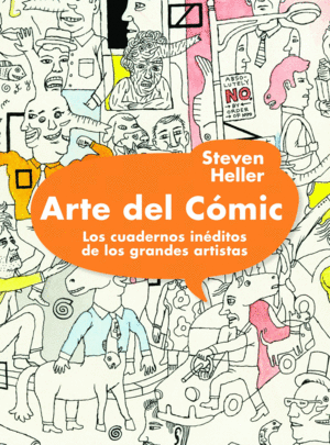 ARTE DEL C�MIC. LOS CUADERNOS IN�DITOS DE LOS GRANDES ARTISTAS