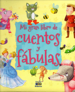 MI GRAN LIBRO DE CUENTOS Y FBULAS