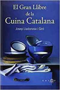 EL GRAN LLIBRE DE LA CUINA CATALANA