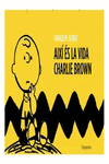 AIX� �S LA VIDA, CHARLIE BROWN