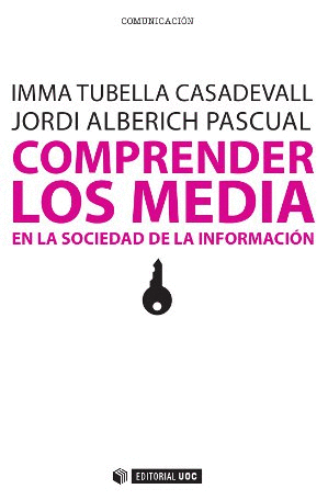 COMPRENDER LOS MEDIA EN LA SOCIEDAD DE LA INFORMACI�N
