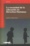 LA NECESIDAD DE LA EDUCACI�N EN DERECHOS HUMANOS
