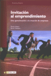 INVITACI�N AL EMPRENDIMIENTO. UNA APROXIMACI�N A LA CREACI�N DE EMPRESAS