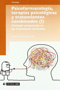 PSICOFARMACOLOG�A, TERAPIAS PSICOL�GICAS Y TRATAMIENTOS COMBINADOS