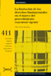 LA LIMITACI�N DE LOS DERECHOS FUNDAMENTALES EN EL MARCO DEL PROCEDIMIENTO CONCUR