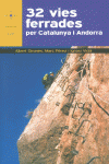 32 VIES FERRADES PER CATALUNYA I ANDORRA