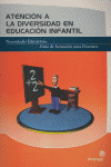 ATENCI�N A LA DIVERSIDAD EN EDUCACI�N INFANTIL
