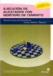EJECUCI�N DE ALICATADOS CON MORTERO DE CEMENTO