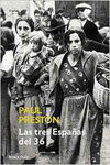 LAS TRES ESPA�AS DEL 36