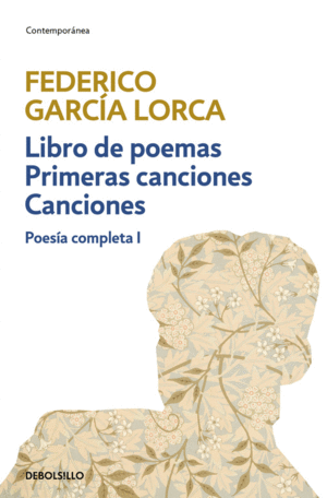 LIBRO DE POEMAS  PRIMERAS CANCIONES  CANCIONES (POESA COMPLETA 1)