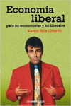 ECONOMA LIBERAL PARA NO ECONOMISTAS Y NO LIBERALES