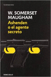 ASHENDEN O EL AGENTE SECRETO