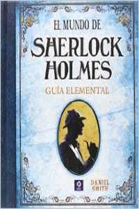 EL MUNDO DE SHERLOCK HOLMES: GUA ELEMENTAL