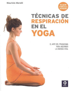 TECNICAS DE RESPIRACION EN EL YOGA