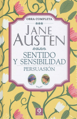 JANE AUSTEN SENTIDO Y SENSIBILIDAD PERSUASIN