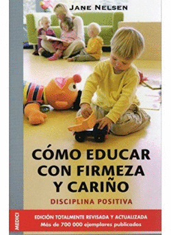 COMO EDUCAR CON FIRMEZA Y CARI�O